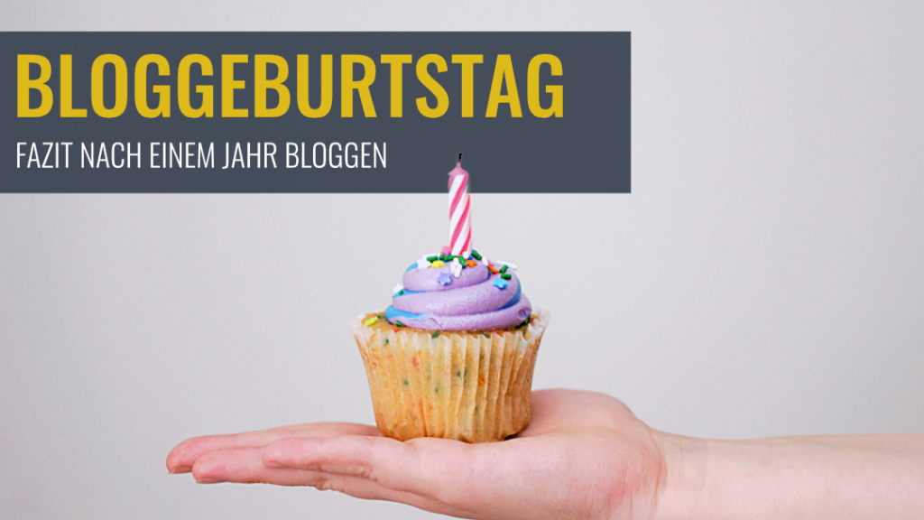 Titel: Bloggeburtstag - Fazit nach einem Jahr bloggen